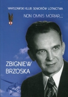 Zbigniew Brzoska Non omnis moriar...