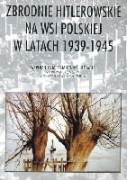 Zbrodnie hitlerowskie na wsi polskiej w latach 1939-1945 