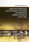 Zbrodnie niemieckie na inteligencji polskiej w pierwszym okresie okupacji (1939-1940