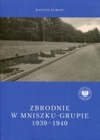 Zbrodnie w Mniszku-Grupie 1939-1940