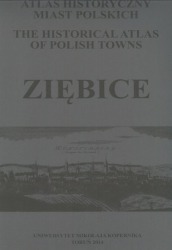 Ziębice. Atlas historyczny miast polskich