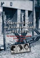 Zigeunerlager in Litzmannstadt - Obóz cygański w Łodzi - The Gypsy Camp in Łódź, 1941-1942