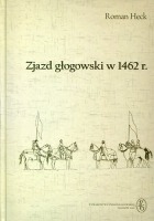 Zjazd głogowski w 1462 r.