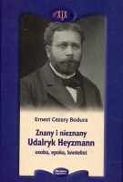 Znany i nieznany Udalryk Heyzmann