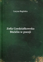 Zofia Gordziałkowska - Böcklin w poezji