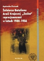 Żołnierze Batalionu Armii Krajowej Zośka represjonowani w latach 1944-1956