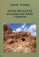 Zwój Świątyni oraz pokrewne teksty z Qumran