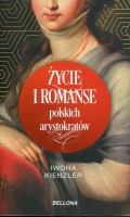 Życie i romanse polskich arystokratów