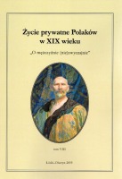 Życie prywatne Polaków w XIX wieku. Tom VIII