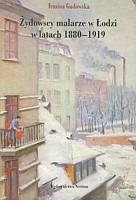 Żydowscy malarze w Łodzi w latach 1880-1919
