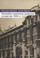 Żydowskie organizacje społeczne w Łodzi (do 1939r.)